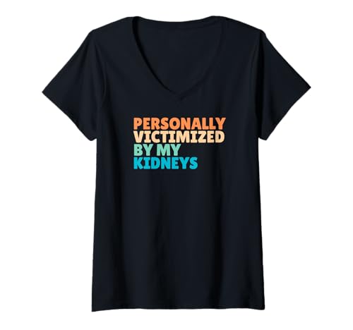 Damen Persönlich von meiner Nieren sarkastischen Gesundheit zum Opfer gebracht T-Shirt mit V-Ausschnitt Damen Persönlich von meiner Nieren sarkastischen Gesundheit zum Opfer gebracht T-Shirt mit V-Ausschnitt von Kidney Disease Awareness
