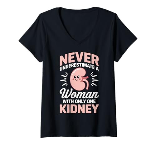 Damen Nieren Sie Niemals eine Frau mit nur Einer Niere unterschätzen T-Shirt mit V-Ausschnitt Damen Nieren Sie Niemals eine Frau mit nur Einer Niere unterschätzen T-Shirt mit V-Ausschnitt von Kidney Donor Kidney Transplant Organ Donor
