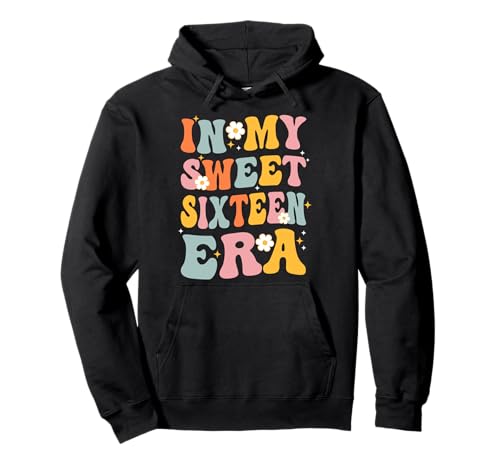 Groovy In My Sweet Sixteen Era 16. Geburtstag Herren Damen Pullover Hoodie Groovy In My Sweet Sixteen Era 16. Geburtstag Herren Damen Pullover Hoodie von Kids Birthday Shirt Birthday Boy Birthday Girl
