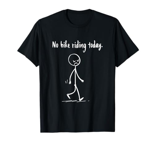 No Bike Riding Today Lustiges Fahrrad für Kinder Jungen Frauen Männer T-Shirt No Bike Riding Today Lustiges Fahrrad für Kinder Jungen Frauen Männer T-Shirt von Kids Dirt Bike Funny Kids Mountain Bike