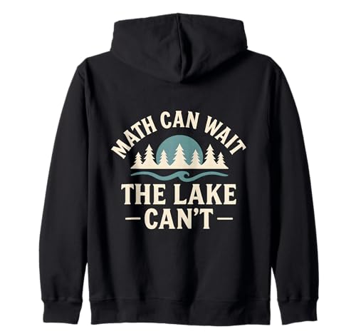 Math Can Wait The Lake Can't Funny Kids Fishing Kapuzenjacke von Kids Fishing Lake Life Outfits
