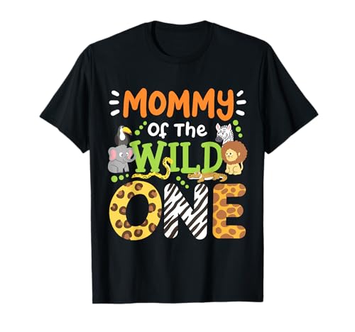 Mommy Of The Wild One Kinder Jungen Safari Zoo Geburtstag Familie T-Shirt Mommy Of The Wild One Kinder Jungen Safari Zoo Geburtstag Familie T-Shirt von Kids Zoo Birthday Party Safari Animal Bday Outfit