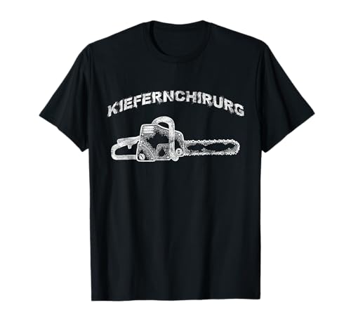 Kiefernchirurg Waldarbeiter Holzfäller Kettensäge T-Shirt, Herren, Kurzarm, Schwarz, S Kiefernchirurg Waldarbeiter Holzfäller Kettensäge T-Shirt, Herren, Kurzarm, Schwarz, S von Kiefernchirurg Waldarbeiter Holzfäller Kettensäge