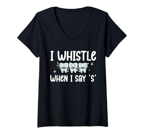 Damen I Whistle When I Say S Braces Orthodontist Dentist T-Shirt mit V-Ausschnitt von Kieferorthopäde Zahnspange Design Idee