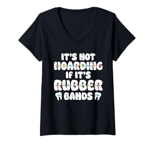 Damen Its Not Hoarding If Its Rubber Bands Braces T-Shirt mit V-Ausschnitt von Kieferorthopäde Zahnspange Design Idee
