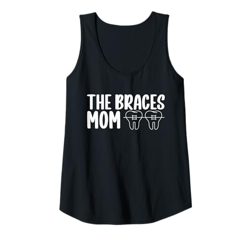Damen The Braces Mom Orthodontist Dentist Mothers Day Tank Top von Kieferorthopäde Zahnspange Design Idee