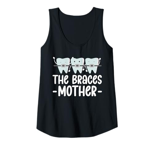Damen The Braces Mother Mom Mothers Day Orthodontist Dentist Tank Top von Kieferorthopäde Zahnspange Design Idee
