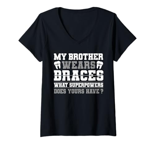Damen My Brother Wears Braces What Superpower Does Yours Have T-Shirt mit V-Ausschnitt Damen My Brother Wears Braces What Superpower Does Yours Have T-Shirt mit V-Ausschnitt von Kieferorthopäde Zahnspange Designs Idee