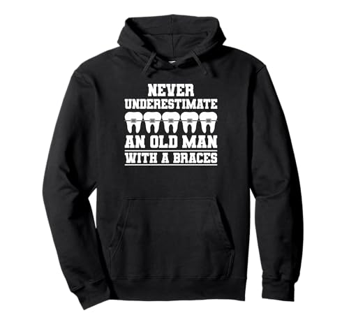 Never Underestimate An Old Man with A Braces Pullover Hoodie Never Underestimate An Old Man with A Braces Pullover Hoodie von Kieferorthopäde Zahnspange Designs Idee