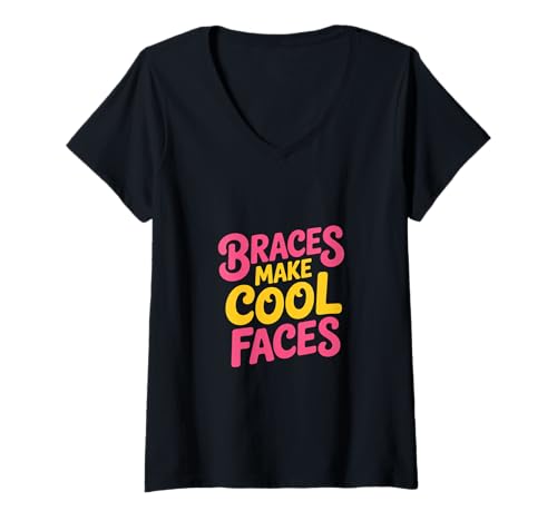 Damen Braces Make Cool Faces Orthodontic Smile Dentist - T-Shirt mit V-Ausschnitt von Kieferorthopädischer Zahnarzt Humor