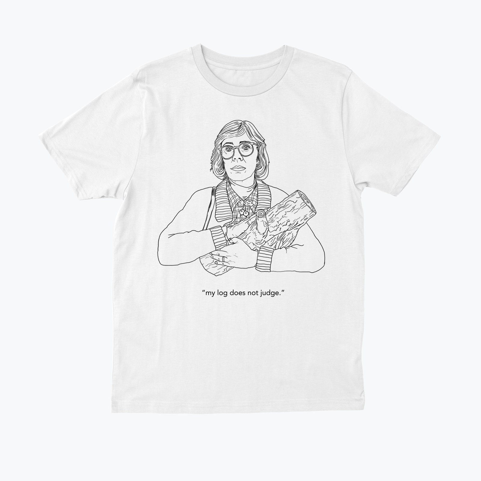 "Twin Peaks Log Lady "Meine Stämme Urteilt Nicht." Shirt "Twin Peaks Log Lady "Meine Stämme Urteilt Nicht." Shirt von KieranHeather