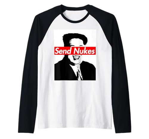 Send Nukes Rocket Man Kim Jong Un Nordkorea T-Shirt Raglan Send Nukes Rocket Man Kim Jong Un Nordkorea T-Shirt Raglan von Kim Jong Un is Lame
