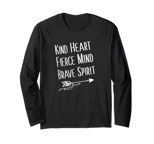 Kind Heart Fierce Mind Brave Spirit – inspirierendes, cooles T-Shirt Langarmshirt Kind Heart Fierce Mind Brave Spirit – inspirierendes, cooles T-Shirt Langarmshirt von Kind Heart Fierce Mind Brave Spirit Tees