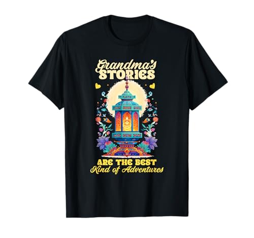 Grandmas Stories Are The Best Kind of Adventures T-Shirt von Kind Stories Adventures Grandmas Full Grandma Love