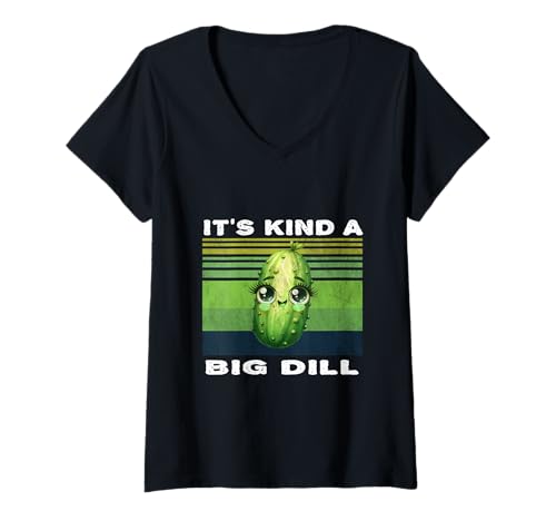 Damen Lustige Essiggurke Sprüche Kinda A Big Dill T-Shirt mit V-Ausschnitt Damen Lustige Essiggurke Sprüche Kinda A Big Dill T-Shirt mit V-Ausschnitt von Kinda A Big Dill Pickle Lover Gifts
