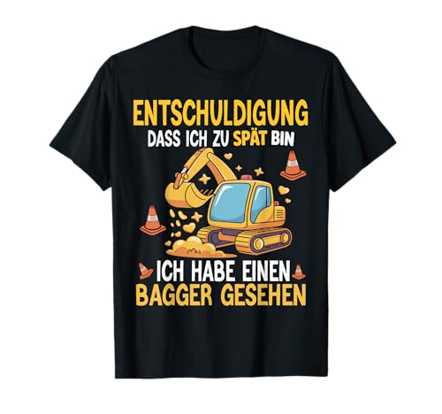 Entschuldigung das ich zu spät bin habe einen Bagger Kinder T-Shirt Entschuldigung das ich zu spät bin habe einen Bagger Kinder T-Shirt von Kinder Bagger Baggerfahrer