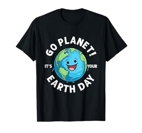 GO Planet! It's Your Earth Day Kinder-Earth-Day T-Shirt GO Planet! It's Your Earth Day Kinder-Earth-Day T-Shirt von Kinder Earth Day