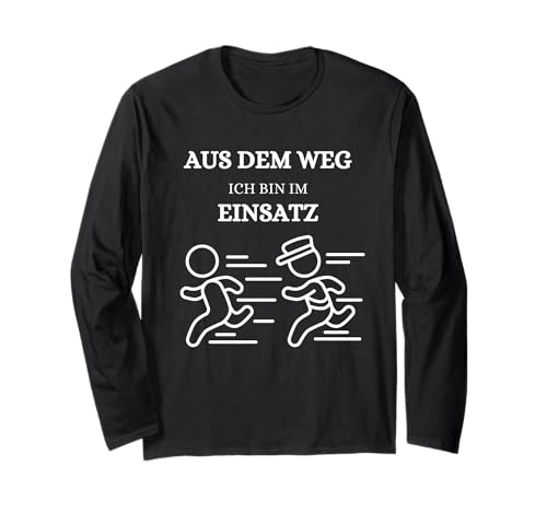 Kinder Feuerwehr Polizei Aus dem Weg ich Bin im Einsatz Langarmshirt von Kinder Feuerwehr Polizei Einsatz Kind Polizisten