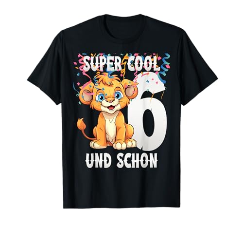 Kinder 6 Jahre alt, Geburtstag Löwe, 6. Geburtstag T-Shirt Kinder 6 Jahre alt, Geburtstag Löwe, 6. Geburtstag T-Shirt von Kinder Geburtstag, Löwe