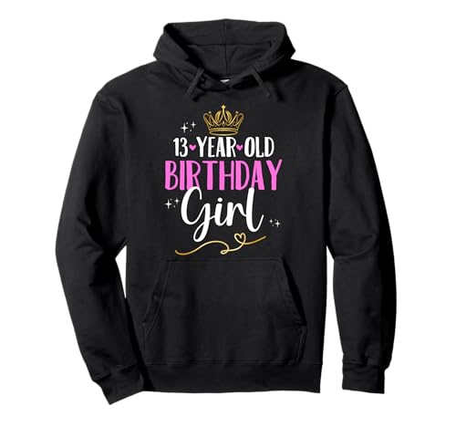 Geburtstag 13 Mädchen Birthday Girl Krone Dreizehn 13 Jahre Pullover Hoodie Geburtstag 13 Mädchen Birthday Girl Krone Dreizehn 13 Jahre Pullover Hoodie von Kinder Geburtstage Blumenkranz Zahl Party Outfit