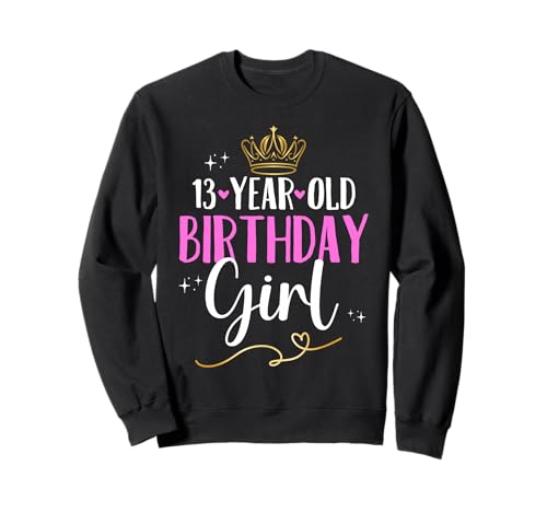 Geburtstag 13 Mädchen Birthday Girl Krone Dreizehn 13 Jahre Sweatshirt Geburtstag 13 Mädchen Birthday Girl Krone Dreizehn 13 Jahre Sweatshirt von Kinder Geburtstage Blumenkranz Zahl Party Outfit