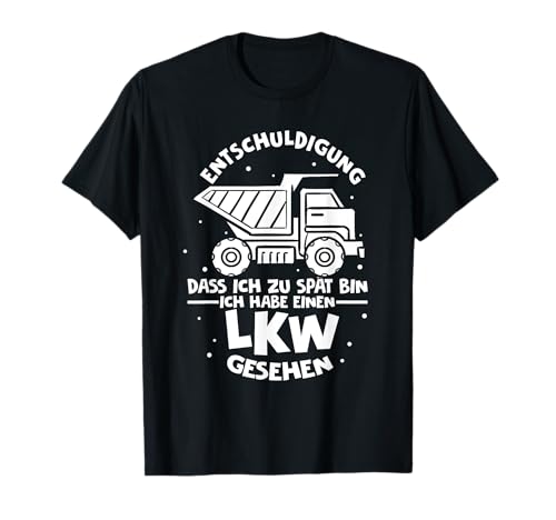 Entschuldigung Ich habe einen LKW gesehen Kinder LKW T-Shirt Entschuldigung Ich habe einen LKW gesehen Kinder LKW T-Shirt von Kinder LKW Sprüche für LKW Fahrer & Trucker