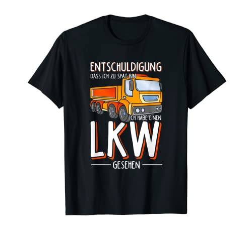Entschuldigung Ich habe einen LKW gesehen Kinder LKW T-Shirt Entschuldigung Ich habe einen LKW gesehen Kinder LKW T-Shirt von Kinder LKW Sprüche für LKW Fahrer & Trucker