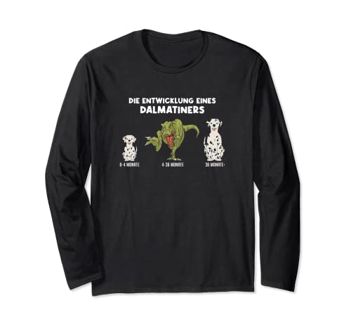 Die Entwicklung Eines Dalmatiners Mama Lustiges Dalmatiner Langarmshirt Die Entwicklung Eines Dalmatiners Mama Lustiges Dalmatiner Langarmshirt von Kinder Lustiges Hundebesitzer Geschenk für Frauen