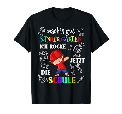 Kinder Mach's Gut Kindergarten Ich Rocke Jetzt Die Schule T-Shirt Kinder Mach's Gut Kindergarten Ich Rocke Jetzt Die Schule T-Shirt von Kinder Mach's Gut Kindergarten Rocke Die Schule