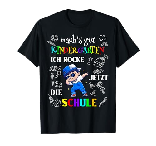 Kinder Mach's Gut Kindergarten Ich Rocke Jetzt Die Schule T-Shirt Kinder Mach's Gut Kindergarten Ich Rocke Jetzt Die Schule T-Shirt von Kinder Mach's Gut Kindergarten Rocke Die Schule