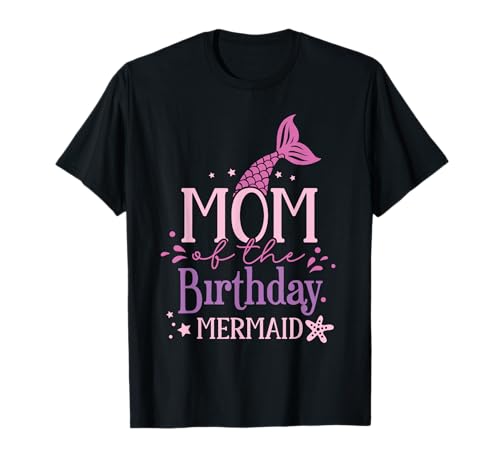 Mutter Der Geburtstags Meerjungfrau Party Meerjungfrau Mama T-Shirt Mutter Der Geburtstags Meerjungfrau Party Meerjungfrau Mama T-Shirt von Kinder Mom Of The Birthday Mermaid Geburtstag Mami