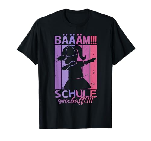 Bääm Schule geschafft Mädchen Dab Schulanfang Schulkind T-Shirt Bääm Schule geschafft Mädchen Dab Schulanfang Schulkind T-Shirt von Kinder Schüler Einschulung weiterführende Schule