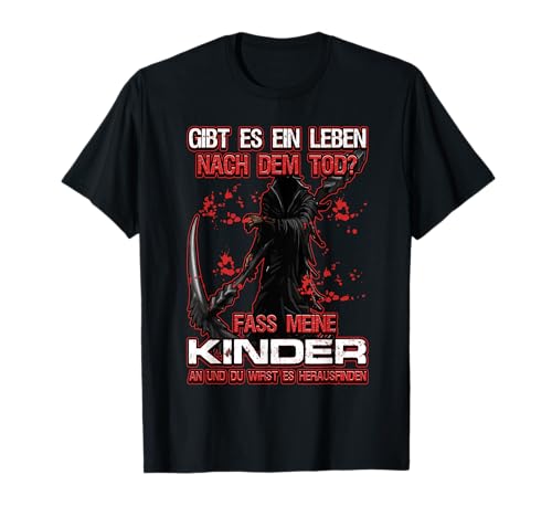 Gibt Es Leben nach dem Tod Fass Mein Kind nicht an, Kinder T-Shirt Gibt Es Leben nach dem Tod Fass Mein Kind nicht an, Kinder T-Shirt von Kinder nicht anfassen Kind schützen beschützen