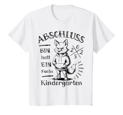 Kinder Abschluss 2025 Kindergarten - Bin halt ein Fuchs - Schulkind T-Shirt Kinder Abschluss 2025 Kindergarten - Bin halt ein Fuchs - Schulkind T-Shirt von Kindergarten Abschied 2025 Geschenke Einschulung