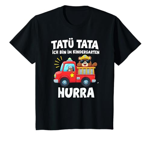 Kinder Jungen TATÜ TATA Ich Bin im Kindergarten Hurra Feuerwehr T-Shirt Kinder Jungen TATÜ TATA Ich Bin im Kindergarten Hurra Feuerwehr T-Shirt von Kindergarten Feuerwehr Kindergartenkind Kita