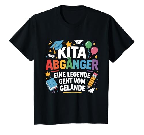 Kinder Kita Abgänger Eine Legende Geht Vom Gelände Schulbeginn T-Shirt Kinder Kita Abgänger Eine Legende Geht Vom Gelände Schulbeginn T-Shirt von Kindergarten Kita Kindergarten