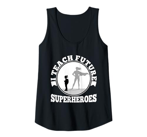 Damen Ich unterrichte zukünftige Superhelden Tank Top Damen Ich unterrichte zukünftige Superhelden Tank Top von Kindergarten PreK Teacher educator daycare School
