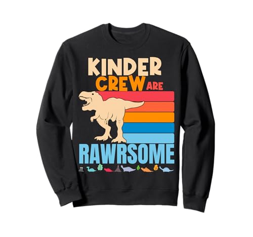 Kinder Crew Kindergarten Lehrer Kids Are Awesome Dinosaurier Sweatshirt Kinder Crew Kindergarten Lehrer Kids Are Awesome Dinosaurier Sweatshirt von Kindergarten Teachers Dinosaur Apparel