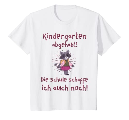 Kinder Kindergarten abgehakt. Die Schule schaffe ich auch noch 2 T-Shirt Kinder Kindergarten abgehakt. Die Schule schaffe ich auch noch 2 T-Shirt von Kindergarten abgehakt