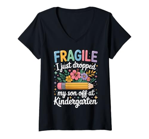Damen Fragile I Just Dropped My Son Off at Kindergarten T-Shirt mit V-Ausschnitt Damen Fragile I Just Dropped My Son Off at Kindergarten T-Shirt mit V-Ausschnitt von Kindergartenmutter Sohn Mutter Lustig