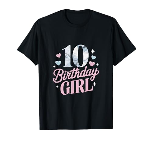 10 Birthday Girl - 10. Geburtstag Party T-Shirt 10 Birthday Girl - 10. Geburtstag Party T-Shirt von Kindergeburtstag Jubiläum Geburtstagsfeier
