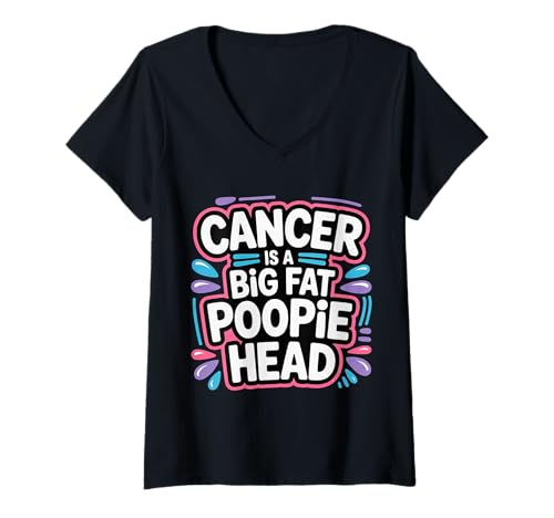 Damen Cancer is A Big Fat Poopie Head Chemotherapy Recovery - T-Shirt mit V-Ausschnitt Damen Cancer is A Big Fat Poopie Head Chemotherapy Recovery - T-Shirt mit V-Ausschnitt von Kindliche Wut gegen Krebs