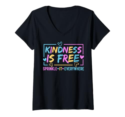 Damen Kindness is Free Streinkle It Everywhere Be Kind T-Shirt mit V-Ausschnitt von Kindness Is Free Sprinkle It Everywhe
