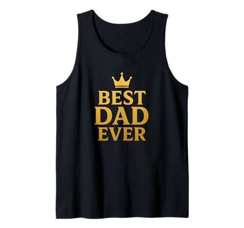 Herren Best Dad Ever, Geschenk zum Vatertag und Geburtstag Tank Top Herren Best Dad Ever, Geschenk zum Vatertag und Geburtstag Tank Top von King Dad Gifts