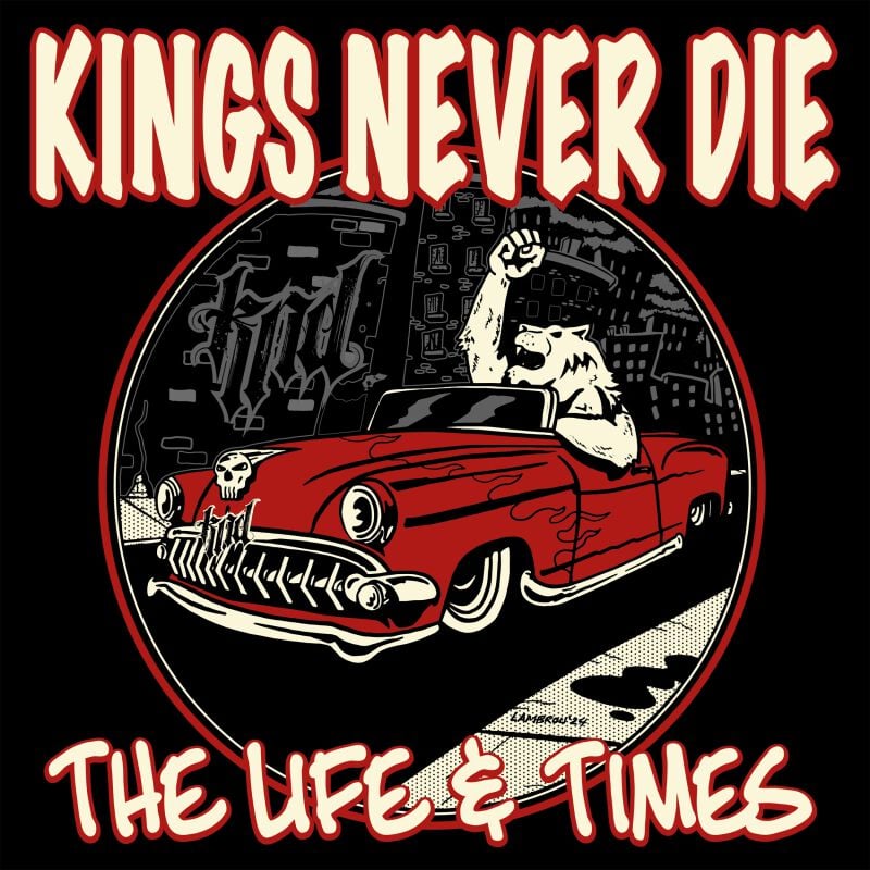 Kings Never Die The life & times CD multicolor von Kings Never Die