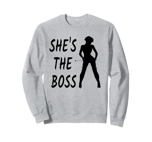 She's The Boss Submissive Kink BDSM Domina Herren Damen Sweatshirt She's The Boss Submissive Kink BDSM Domina Herren Damen Sweatshirt von Kinky Fetish Tees
