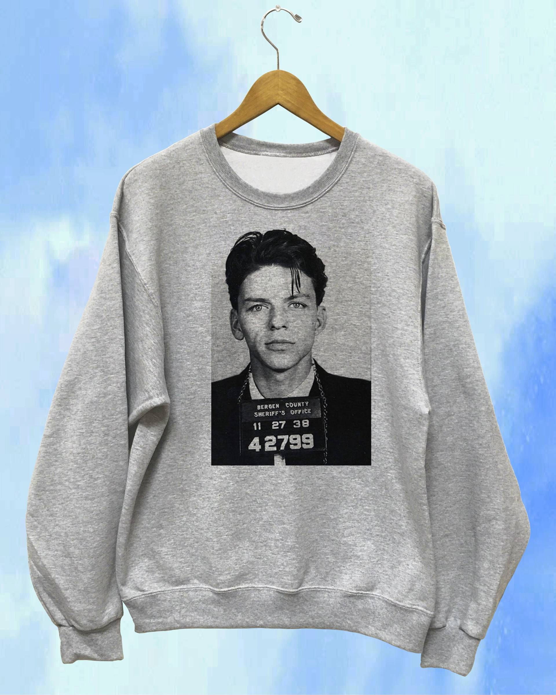 Frank Sinatra Mugshot Sweatshirt Unisex Frank Sinatra Mugshot Sweatshirt Unisex von KinokoCarnival