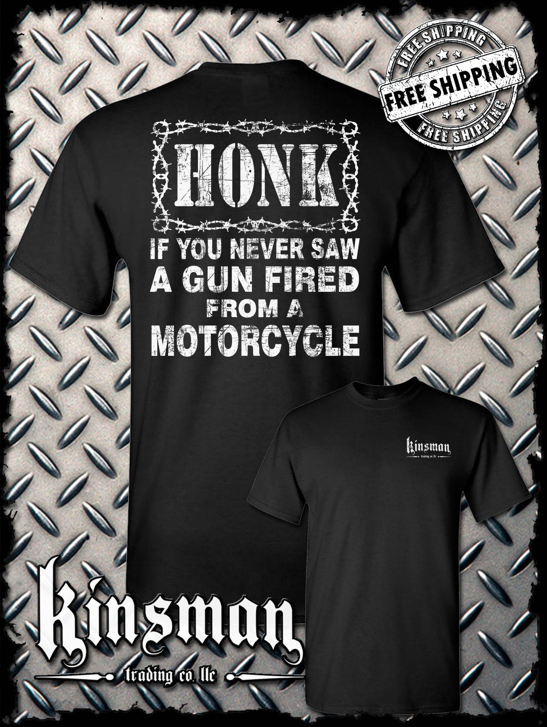 Hupen Wenn Du Nie Eine Vom Motorrad Abgefeuerte Waffe Gesehen Hast - Lustiges Biker T-Shirt Hupen Wenn Du Nie Eine Vom Motorrad Abgefeuerte Waffe Gesehen Hast - Lustiges Biker T-Shirt von KinsmanTradingCo