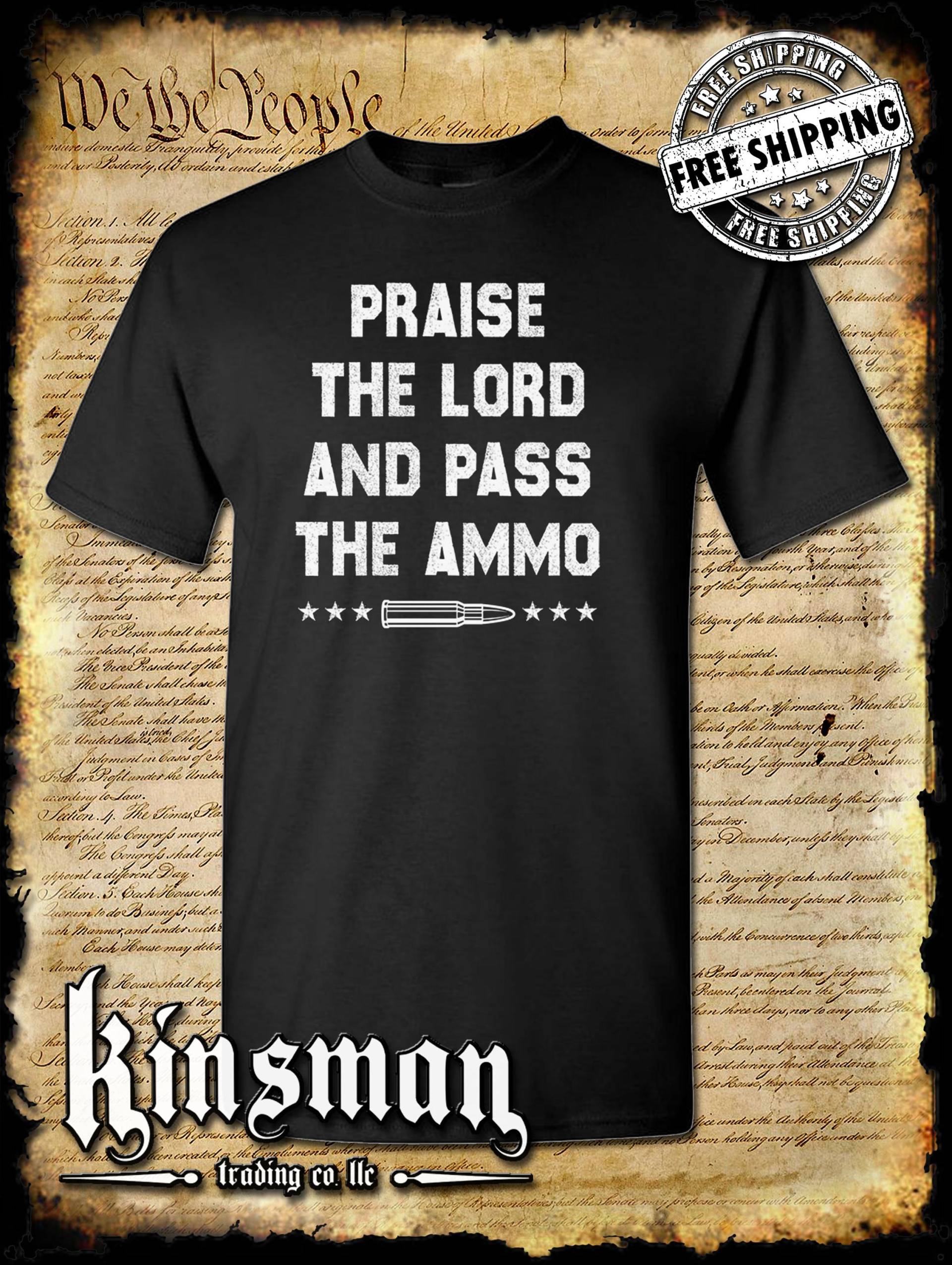 Praise The Lord & Pass Ammo T-Shirt Usa 2Änderung 2A Guns Praise The Lord & Pass Ammo T-Shirt Usa 2Änderung 2A Guns von KinsmanTradingCo