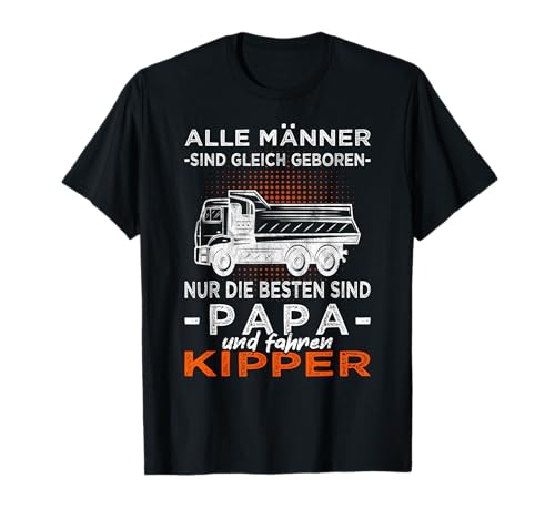 Straßenbauer | Echte Männer & Papa fahren LKW Kipper Fahrer T-Shirt Straßenbauer | Echte Männer & Papa fahren LKW Kipper Fahrer T-Shirt von Kipperfahrer Geschenk Trucker Vatertagsgeschenk